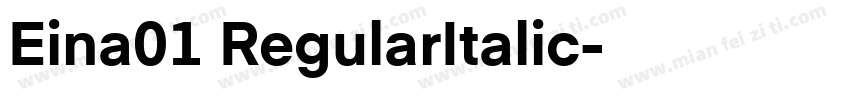 Eina01 RegularItalic字体转换